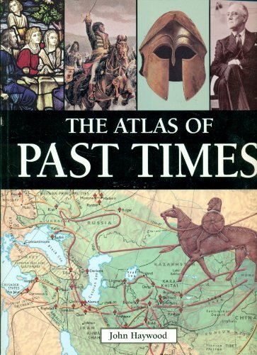 John Haywood/The Atlas Of Past Times